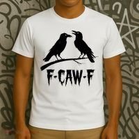 Black Crow, F-Caw-F Funny Black Bird Lover T-Shirt thumb 3