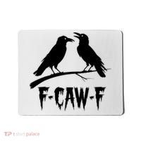 Black Crow, F-Caw-F Funny Black Bird Lover Mousepad thumb 0