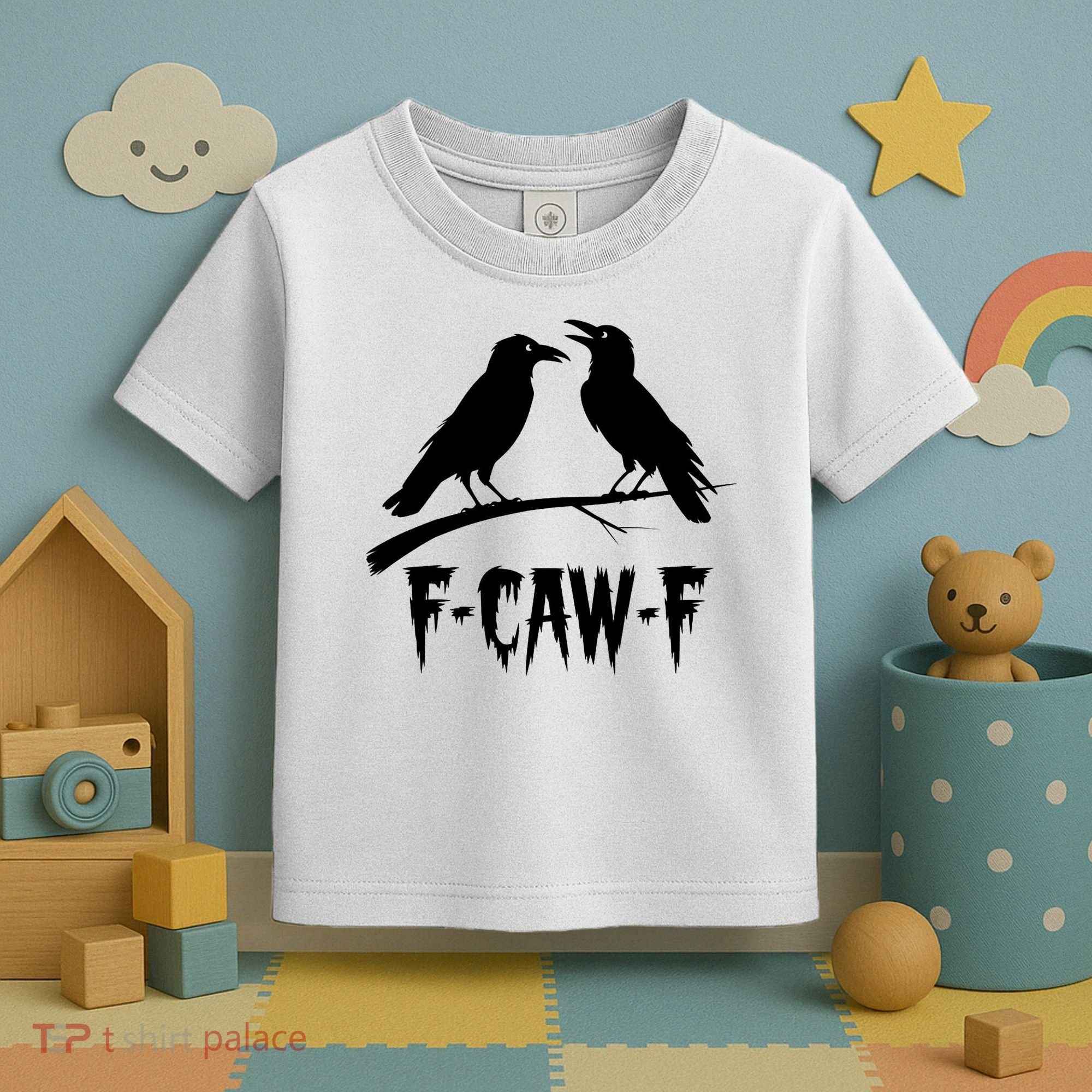 Black Crow, F-Caw-F Funny Black Bird Lover Toddler T-Shirt