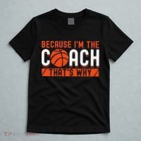 Basketball Coach Game Because I'm The Coach That's Why T-Shirt thumb 5