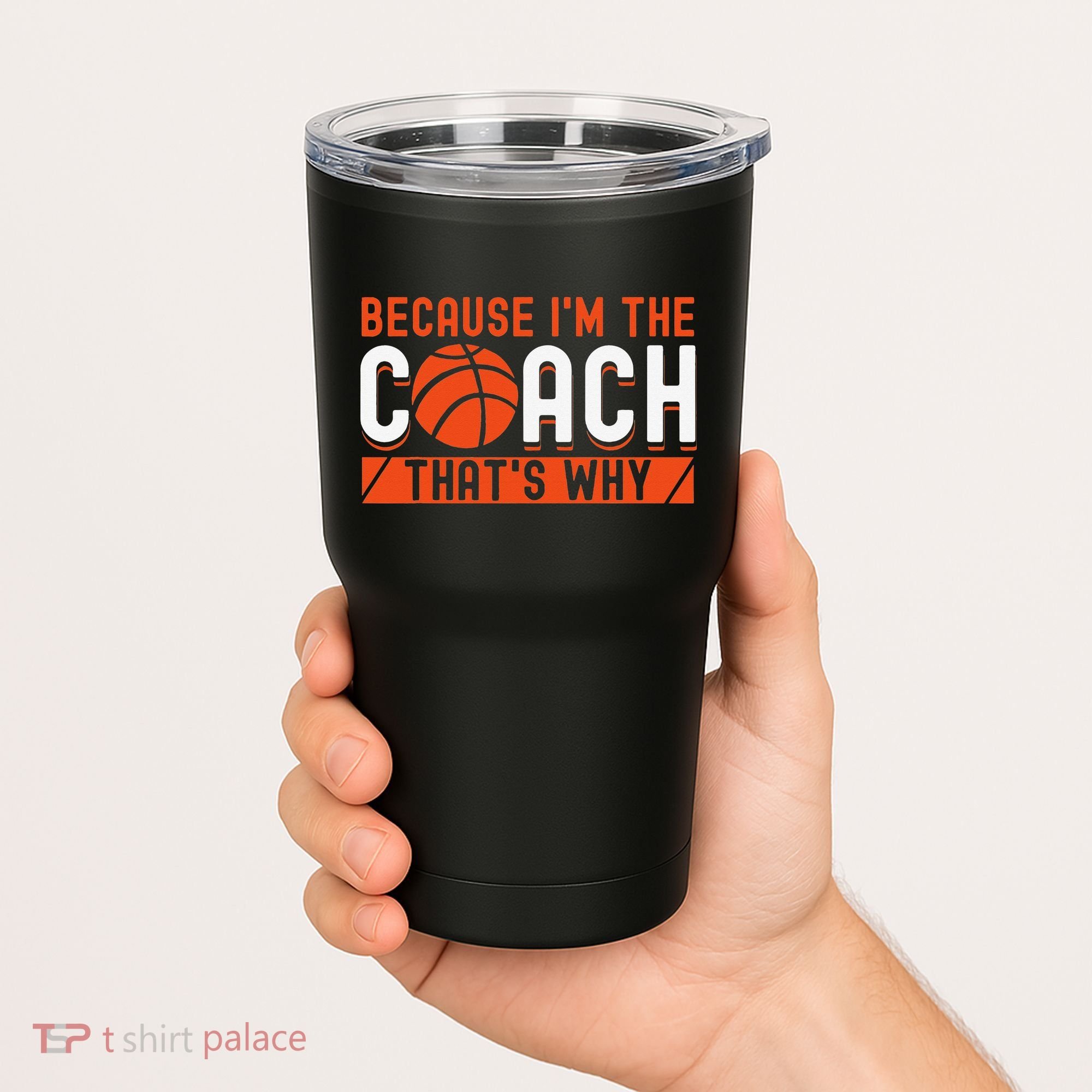 Basketball Coach Game Because I'm The Coach That's Why Tumbler