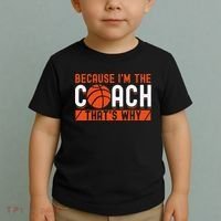 Basketball Coach Game Because I'm The Coach That's Why Toddler T-Shirt thumb 2
