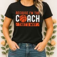 Basketball Coach Game Because I'm The Coach That's Why Women's T-Shirt thumb 2