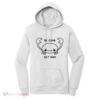 Be Crab Get Mad Women's Hoodie thumb 0