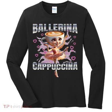 Ballerina Cappuccino Gift Women's Long Sleeve Shirt