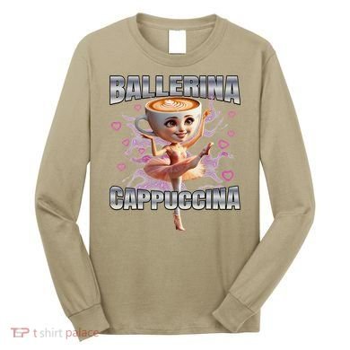 Ballerina Cappuccino Gift Long Sleeve Shirt