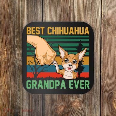 Best Chihuahua Grandpa Ever Coaster