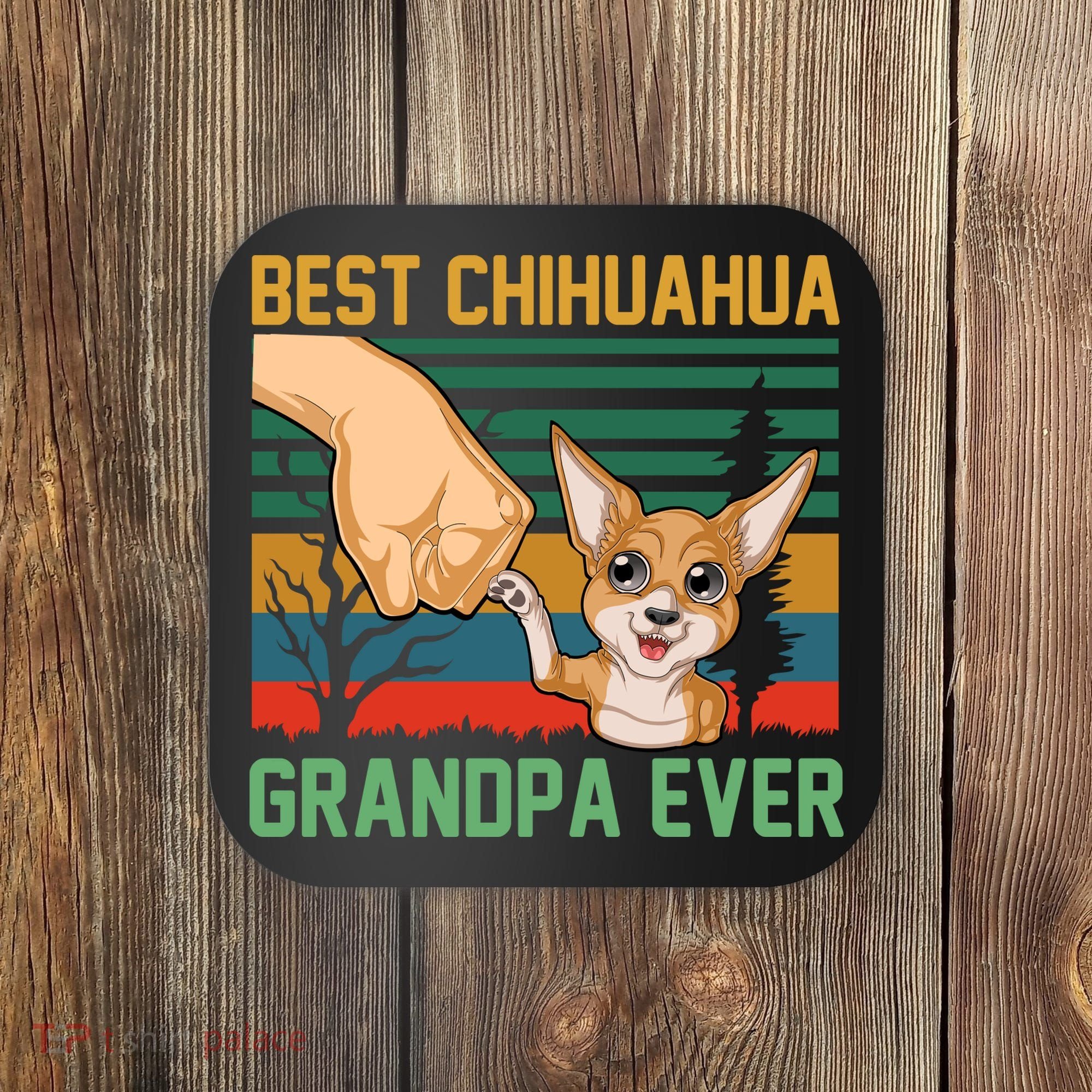 Best Chihuahua Grandpa Ever Coaster