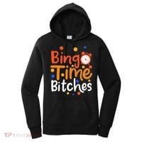 Bingo Cards Game Bingo Time Bitches Gift Women's Hoodie thumb 0