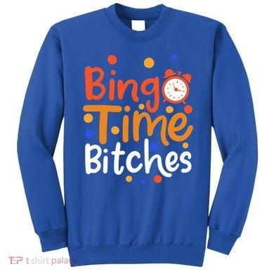 Bingo Cards Game Bingo Time Bitches Gift Sweatshirt