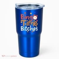 Bingo Cards Game Bingo Time Bitches Gift Tumbler thumb 0