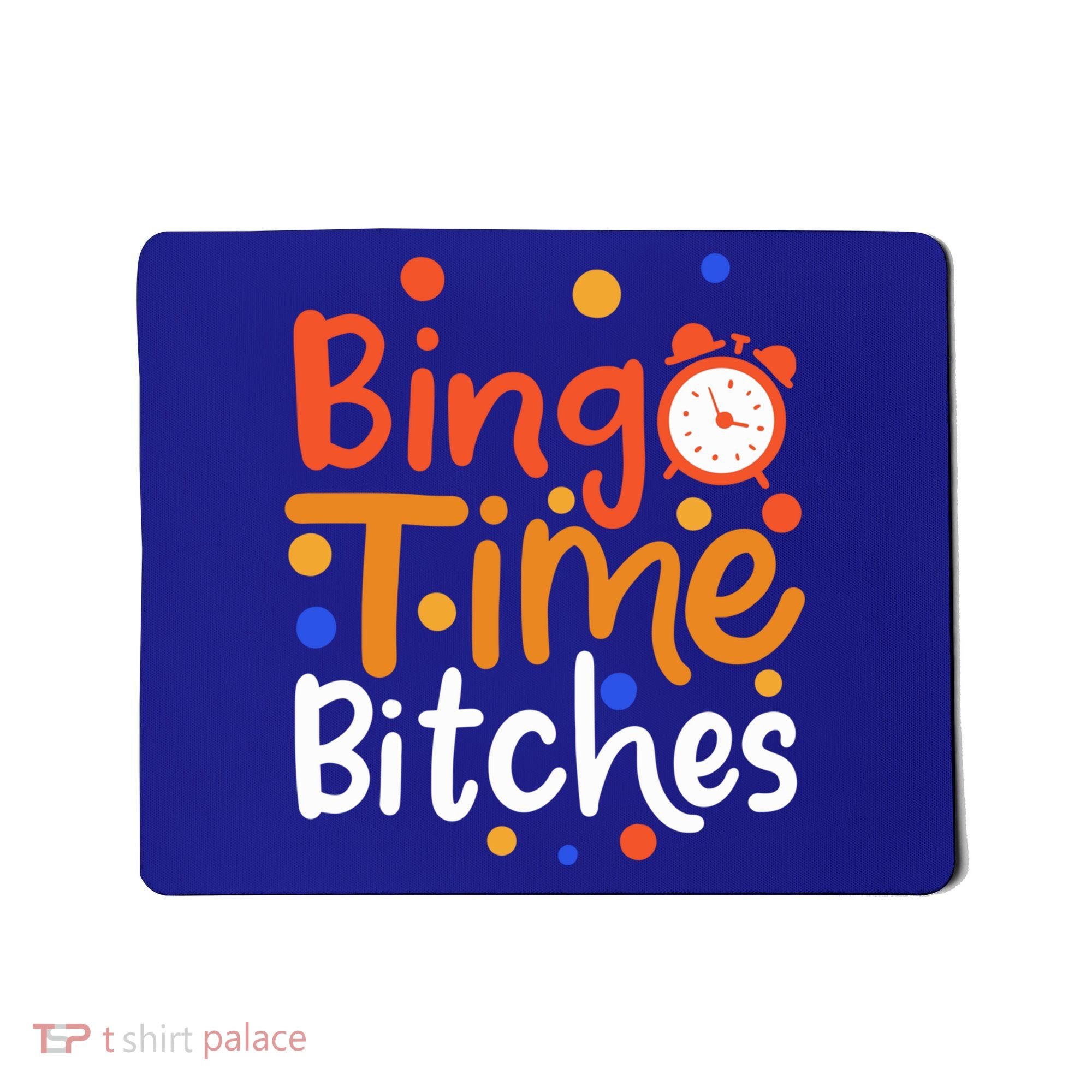 Bingo Cards Game Bingo Time Bitches Gift Mousepad