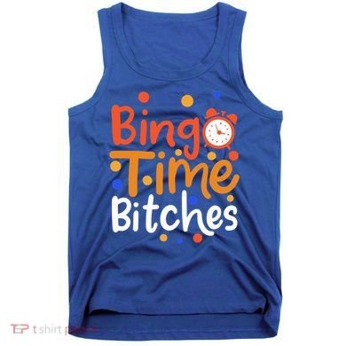 Bingo Cards Game Bingo Time Bitches Gift Tank Top