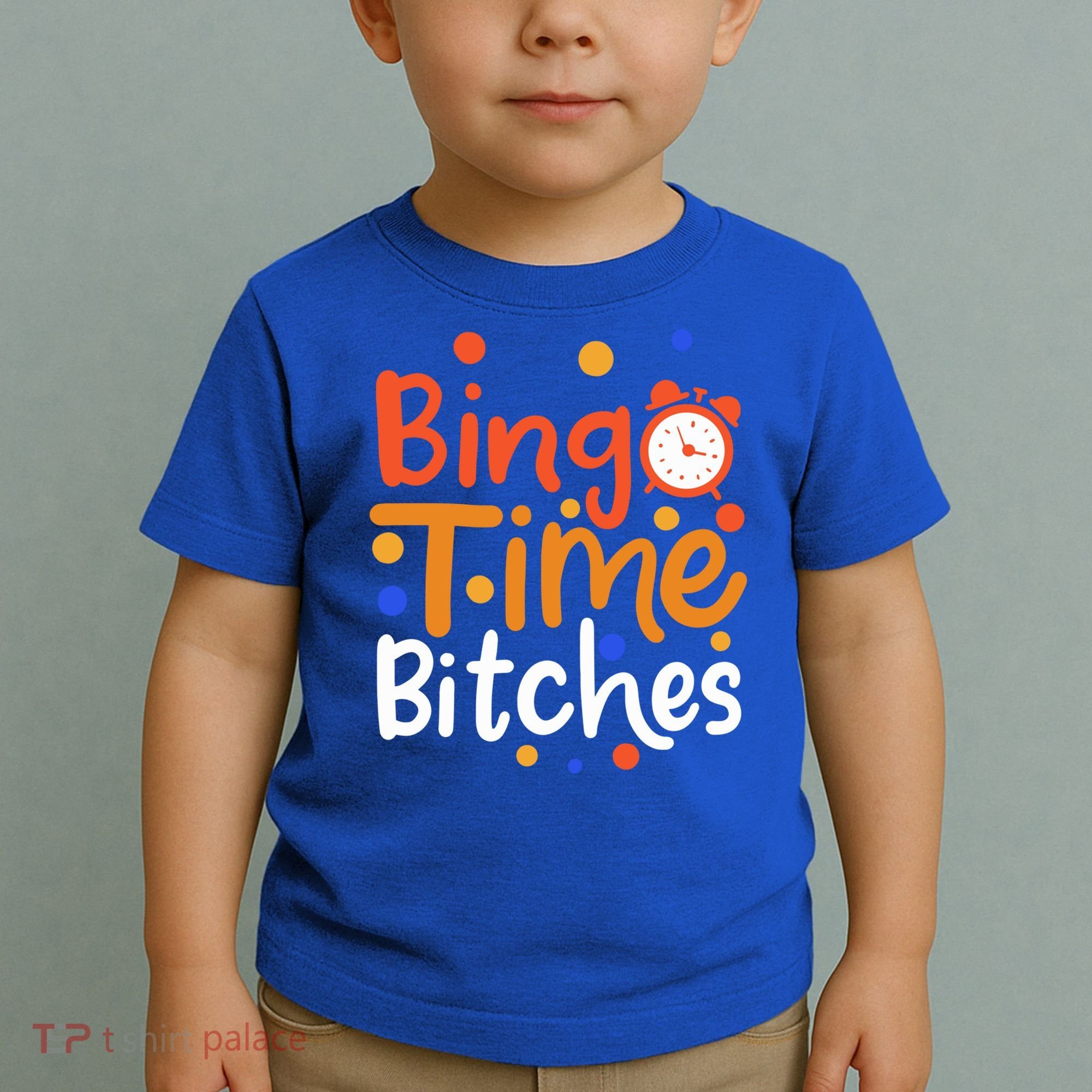 Bingo Cards Game Bingo Time Bitches Gift Toddler T-Shirt