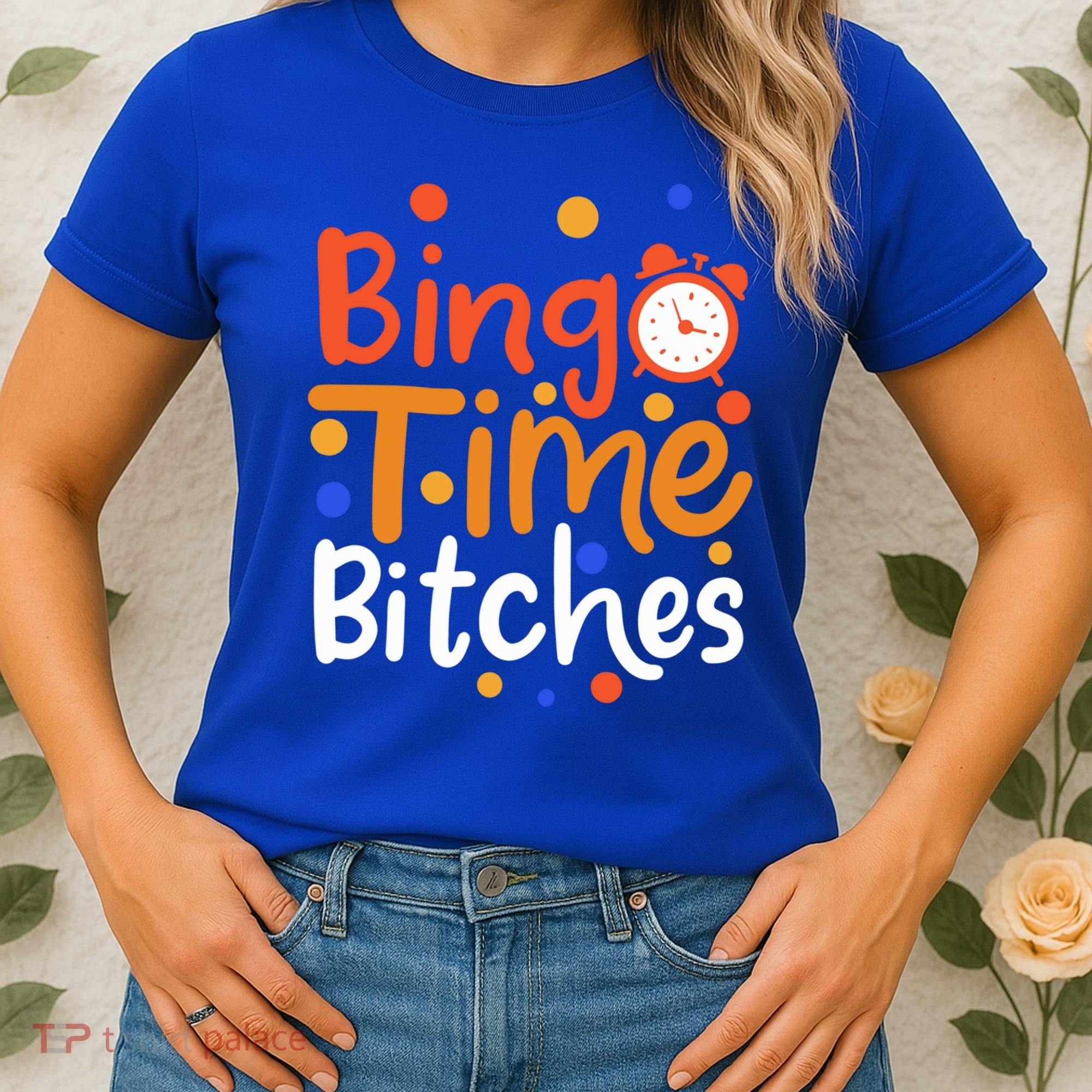 Bingo Cards Game Bingo Time Bitches Gift Women's T-Shirt
