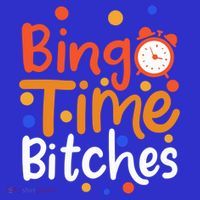 Bingo Cards Game Bingo Time Bitches Gift Women's T-Shirt thumb 6