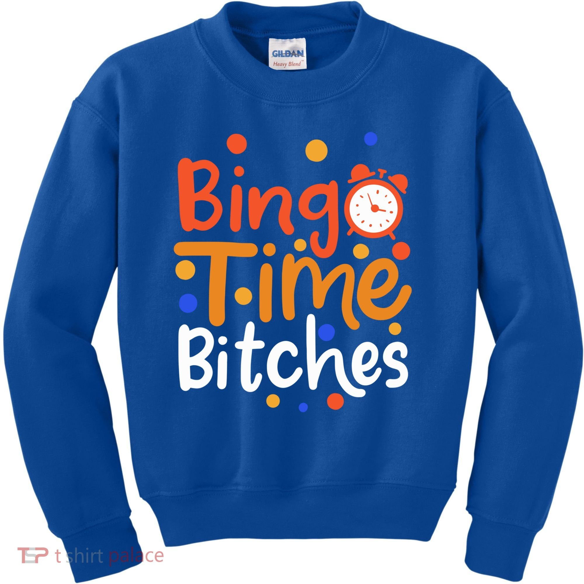 Bingo Cards Game Bingo Time Bitches Gift Kids Sweatshirt