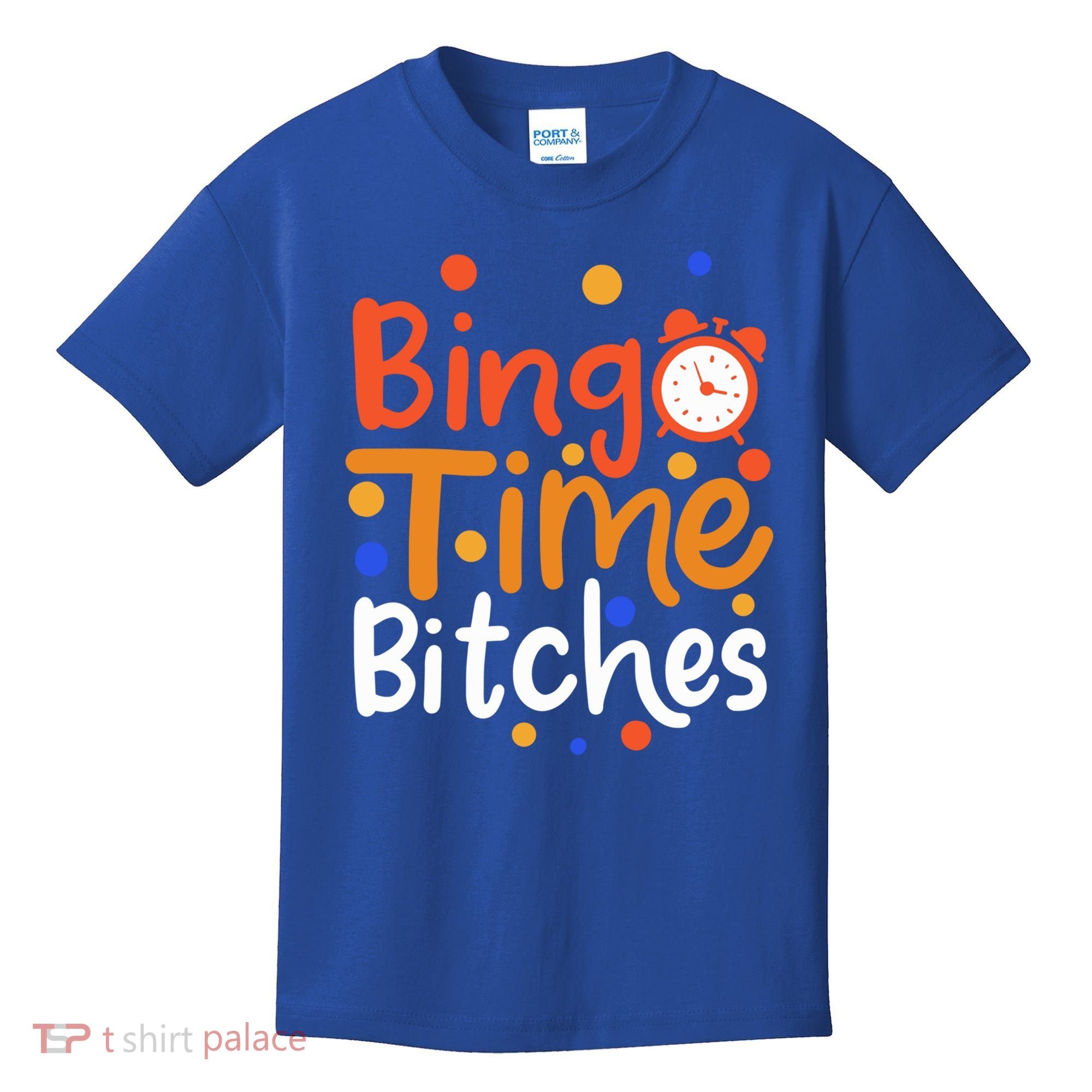 Bingo Cards Game Bingo Time Bitches Gift Kids T-Shirt