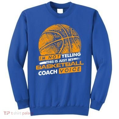 Basketball Coach Gift Idea Funny Saying Coaching Great Gift Sweatshirt