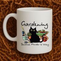 Black Cat Gardening Because Murder Is Wrong Coffee Mug thumb 2