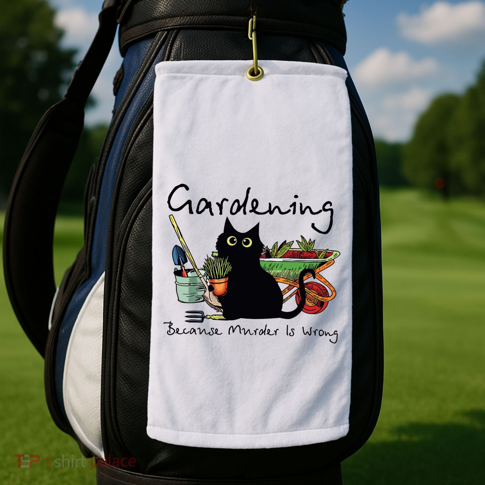 Black Cat Gardening Because Murder Is Wrong Golf Towel
