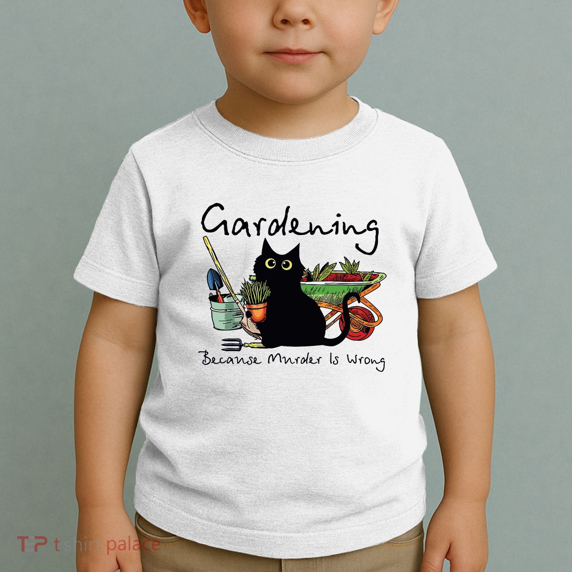 Black Cat Gardening Because Murder Is Wrong Toddler T-Shirt
