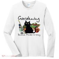 Black Cat Gardening Because Murder Is Wrong Women's Long Sleeve Shirt thumb 0