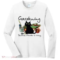 Black Cat Gardening Because Murder Is Wrong Women's Long Sleeve Shirt thumb 0