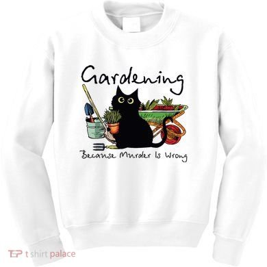 Black Cat Gardening Because Murder Is Wrong Kids Sweatshirt