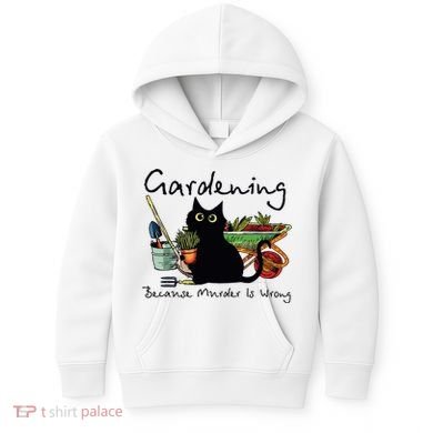 Black Cat Gardening Because Murder Is Wrong Kids Hoodie