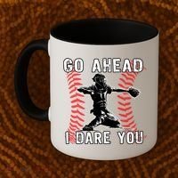 Baseball Catcher Go Ahead I Dare You Gift Coffee Mug thumb 2