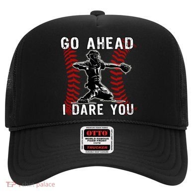 Baseball Catcher Go Ahead I Dare You Gift Hat