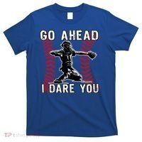 Baseball Catcher Go Ahead I Dare You Gift T-Shirt thumb 0