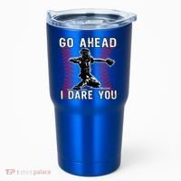 Baseball Catcher Go Ahead I Dare You Gift Tumbler thumb 0