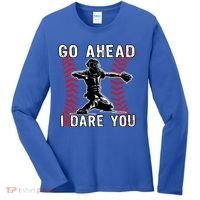 Baseball Catcher Go Ahead I Dare You Gift Women's Long Sleeve Shirt thumb 0