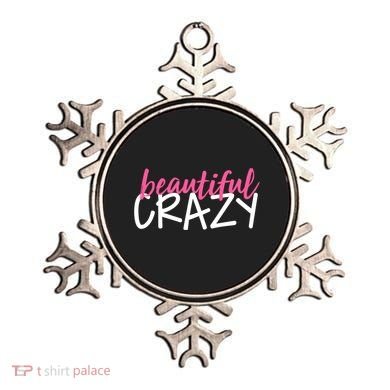 Beautiful Crazy Gift Ornament