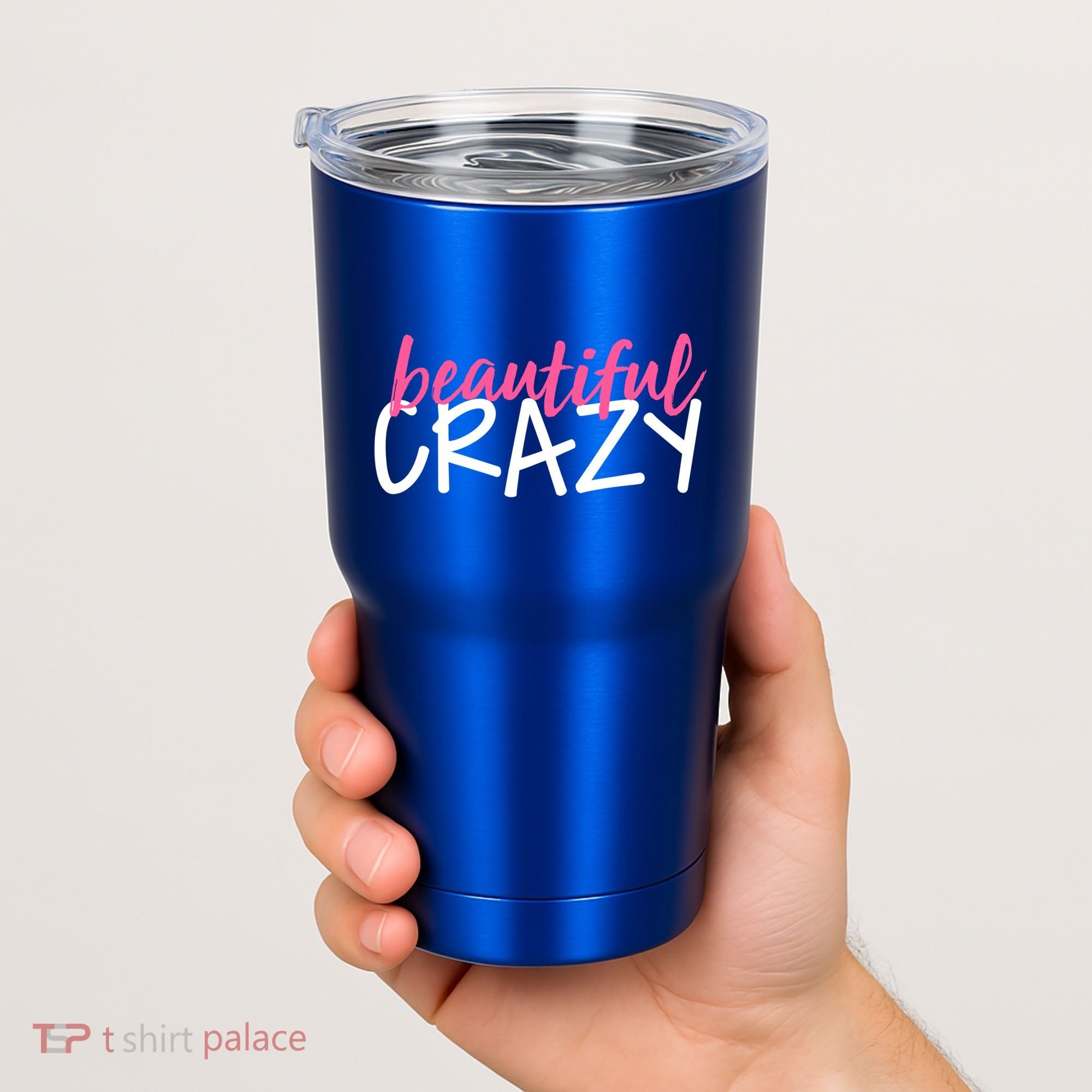 Beautiful Crazy Gift Tumbler