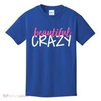 Beautiful Crazy Gift Kids T-Shirt thumb 0