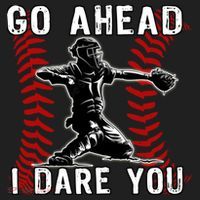 Baseball Catcher Go Ahead I Dare You Tumbler thumb 3