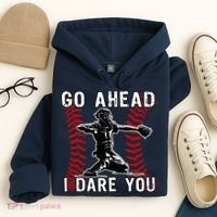 Baseball Catcher Go Ahead I Dare You Hoodie thumb 4