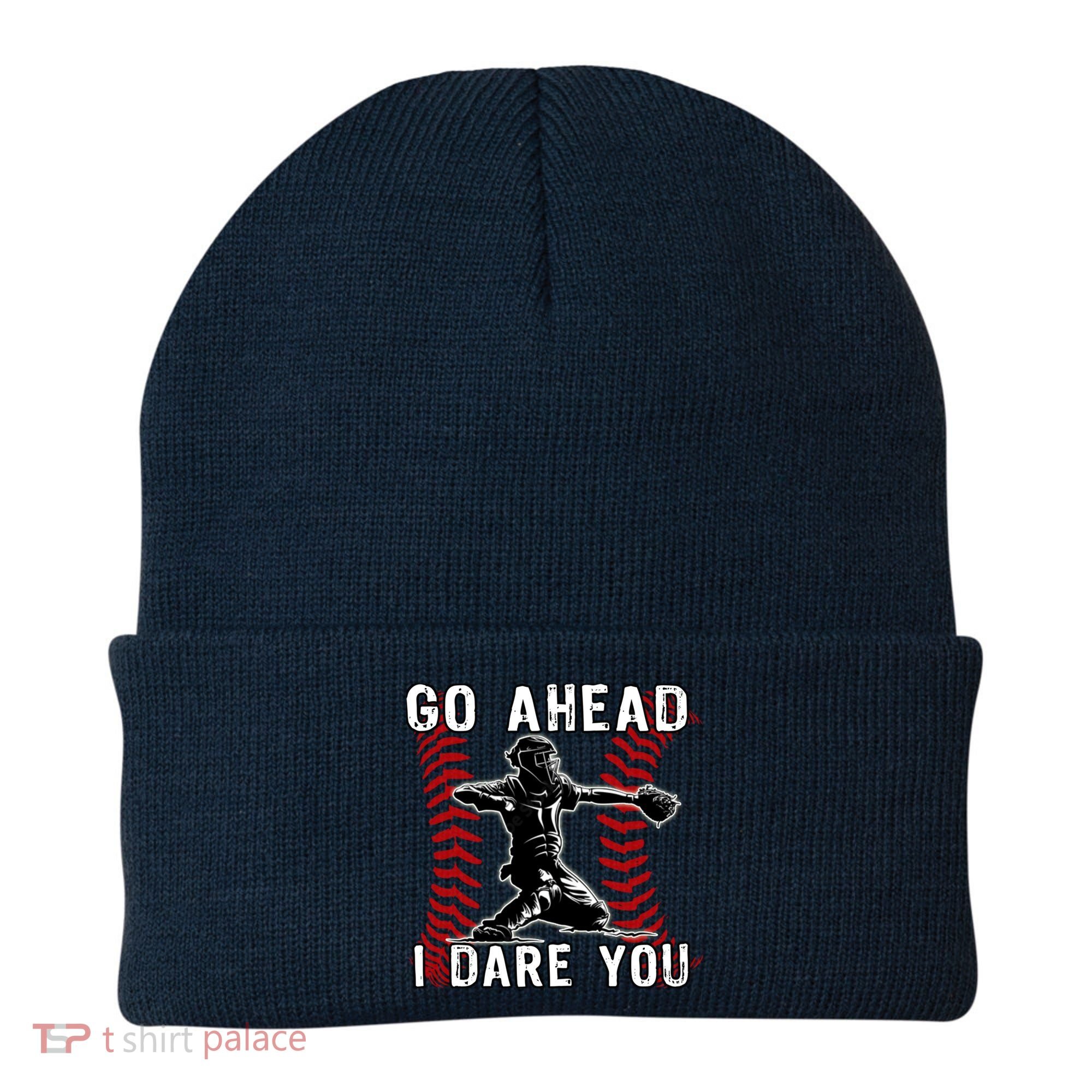Baseball Catcher Go Ahead I Dare You Beanie