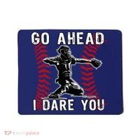 Baseball Catcher Go Ahead I Dare You Mousepad thumb 0
