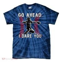 Baseball Catcher Go Ahead I Dare You Tie-Dye T-Shirt thumb 0