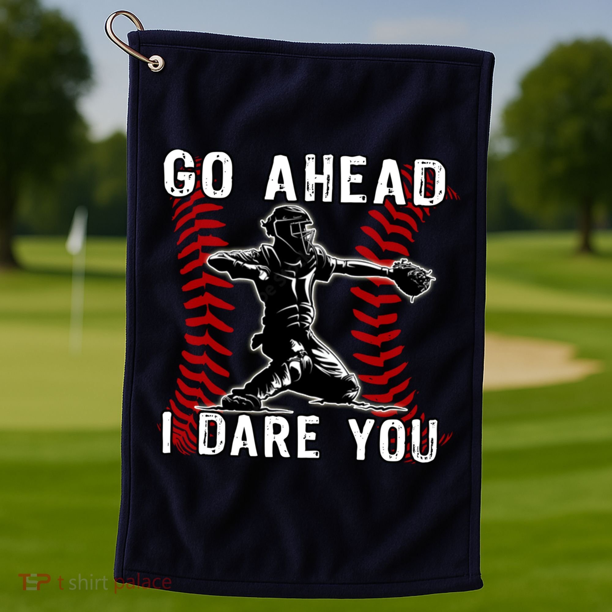 Baseball Catcher Go Ahead I Dare You Golf Towel