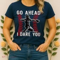 Baseball Catcher Go Ahead I Dare You Women's T-Shirt thumb 2