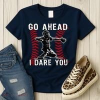 Baseball Catcher Go Ahead I Dare You Women's T-Shirt thumb 3
