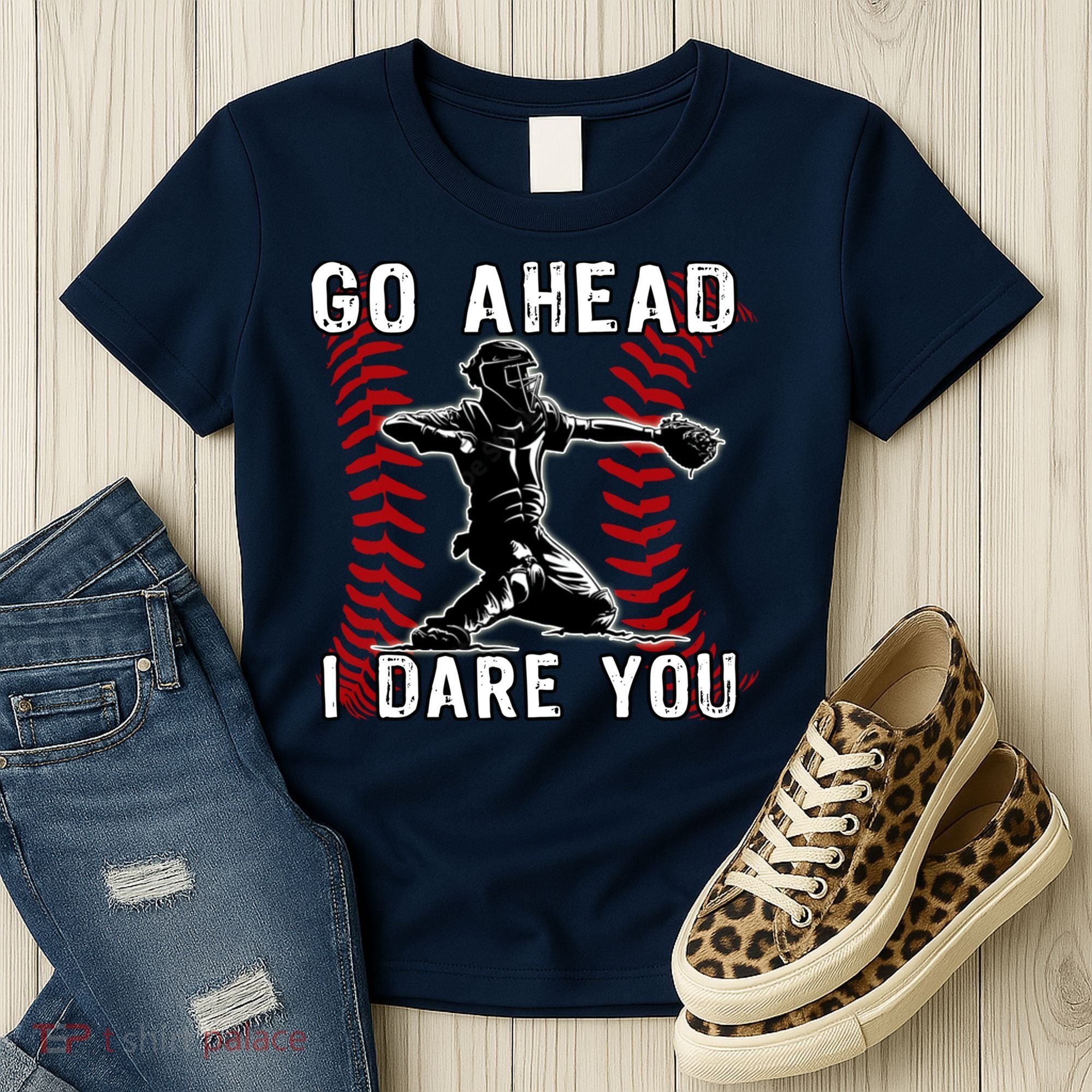 Baseball Catcher Go Ahead I Dare You Women's T-Shirt