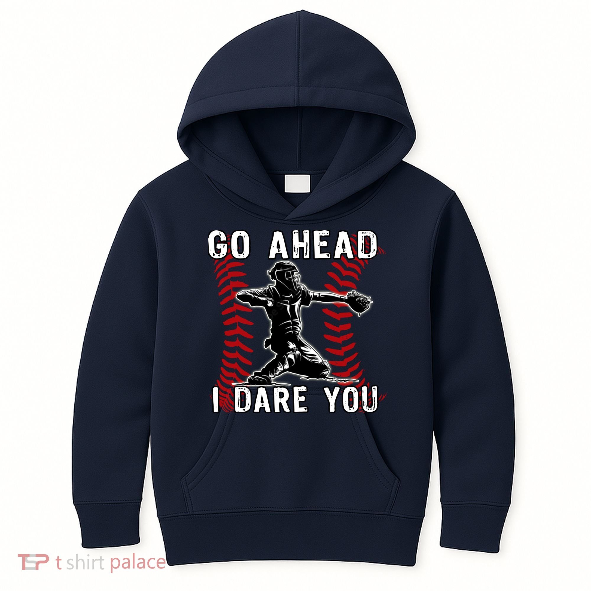 Baseball Catcher Go Ahead I Dare You Kids Hoodie
