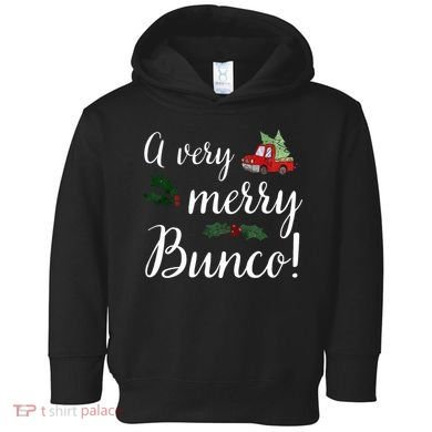 Bunco Christmas Gift Very Merry Bunco Toddler Hoodie