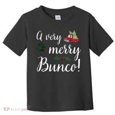 Bunco Christmas Gift Very Merry Bunco Toddler T-Shirt